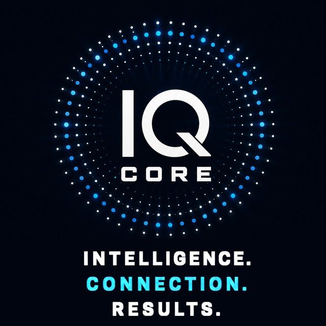 IQ Core. Intelligence. Connection. Results.